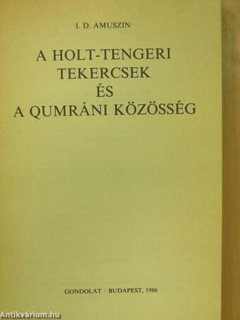 A Holt-tengeri tekercsek és a Qumráni közösség