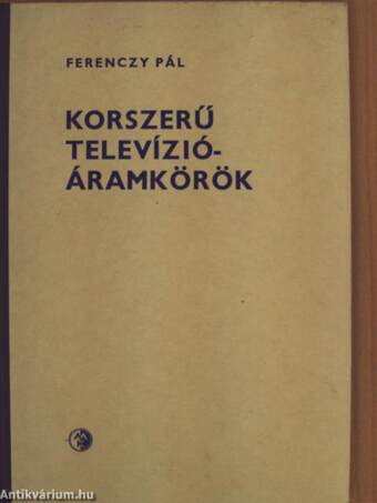 Korszerű televízió-áramkörök