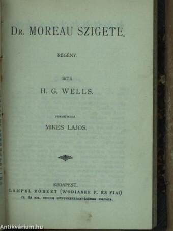 Világok harcza I-II./Az időgép/Dr. Moreau szigete