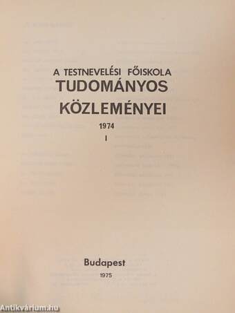 A Testnevelési Főiskola tudományos közleményei 1974/I-IV.