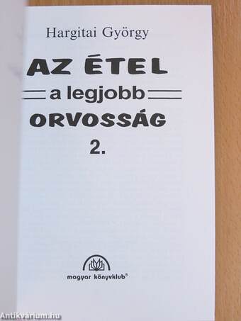 Az étel a legjobb orvosság 2.