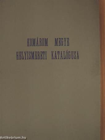 Komárom megye helyismereti katalógusa