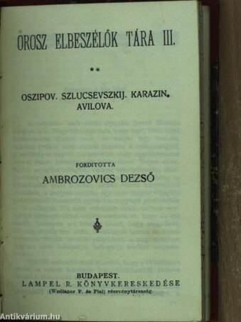 Gyerekek/Három elbeszélés/Az ékszerek/Az automobil és egyéb elbeszélések/A Vénusz-bünügy és egyéb elbeszélések/Trilibi és egyéb történetek/Orosz elbeszélők tára III.