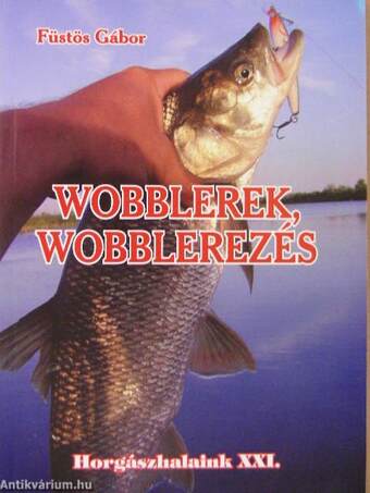 Wobblerek, wobblerezés