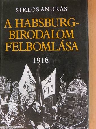 A Habsburg-birodalom felbomlása 1918