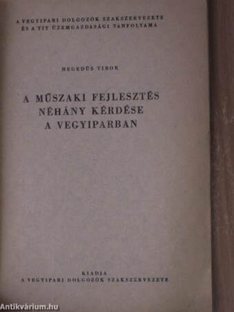 A műszaki fejlesztés néhány kérdése a vegyiparban