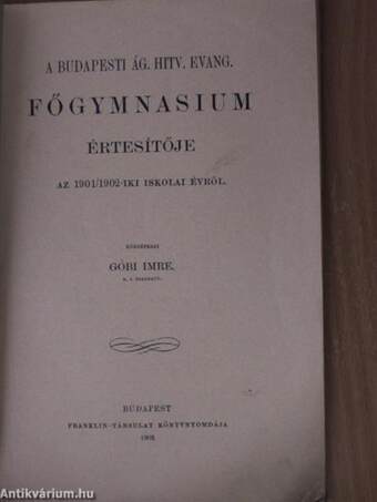 A Budapesti Ág. Hitv. Evang. Főgymnasium értesítője az 1901/1902-iki iskolai évről