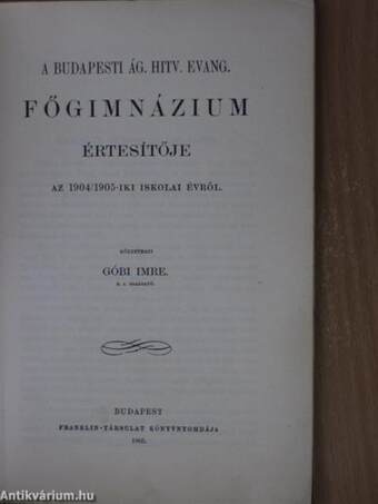 A Budapesti Ág. Hitv. Evang. Főgimnázium értesítője az 1904/1905-iki iskolai évről