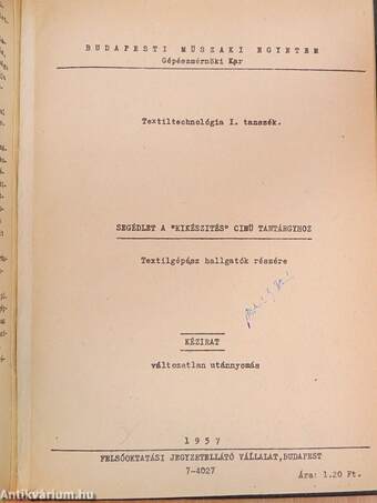 Szövéstechnológia I-III../Segédlet a "Kikészítés" című tantárgyhoz