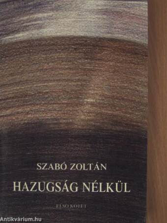 Hazugság nélkül I-III.