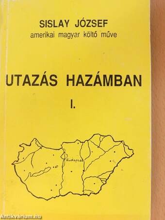 Utazás hazámban I-II.