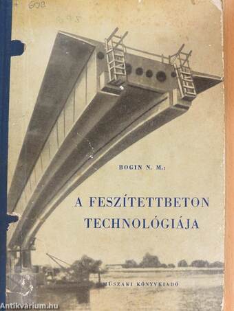 A feszítettbeton technológiája