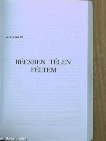 Übermensch/Bécsben télen féltem/Az önkéntes/A férfiak vesztésre állnak