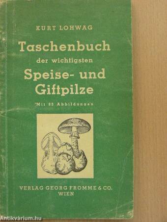 Taschenbuch der wichtigsten Speise- und Giftpilze