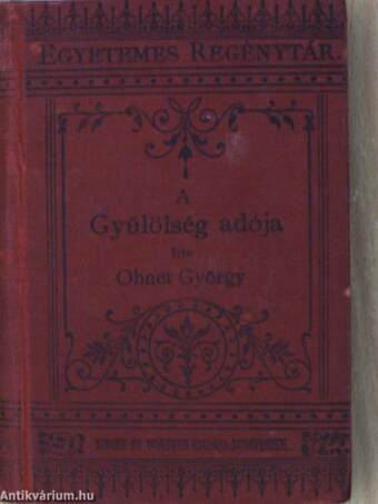 A Gyűlölség adója I-II.