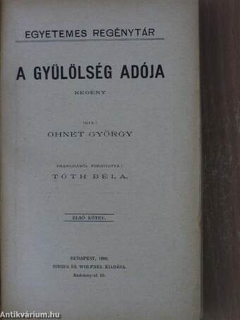 A Gyűlölség adója I-II.