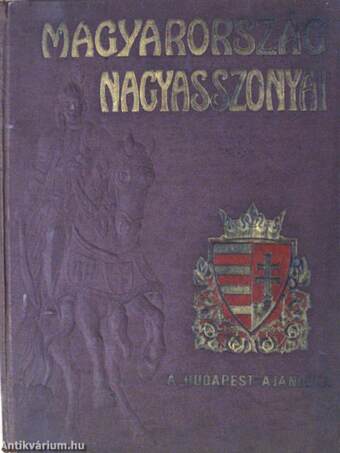 Magyarország Nagyasszonyai III.