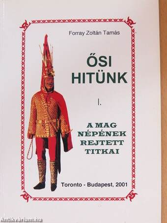 Ősi hitünk I.