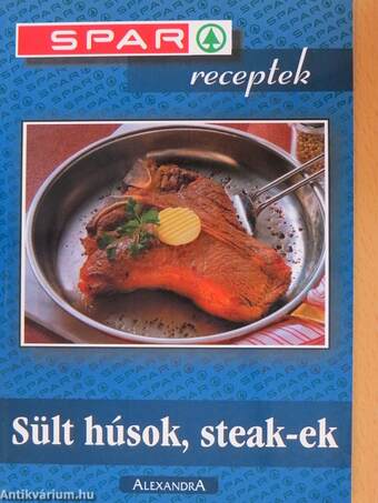 Sült húsok, steak-ek