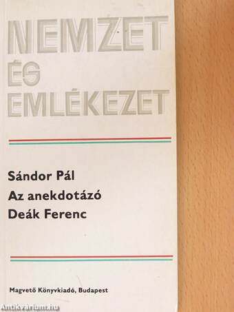Az anekdotázó Deák Ferenc