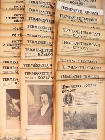 Természettudományi Közlöny 1932-1938. (vegyes számok) (24 db)/Pótfüzetek a Természettudományi Közlönyhöz 1933-1936., 1938. (vegyes számok) (8 db)