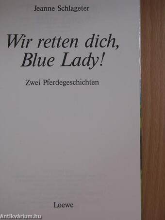 Wir retten dich, Blue Lady!/Goldina muß siegen