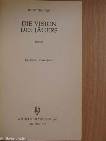 Die Vision des Jägers