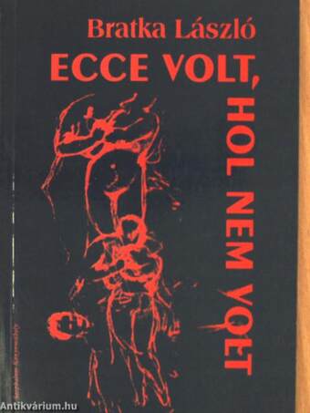 Ecce volt, hol nem volt