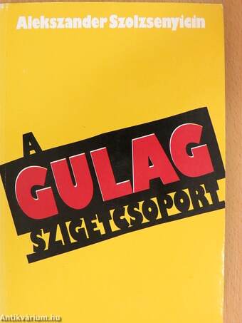 A Gulag szigetcsoport 1-2.