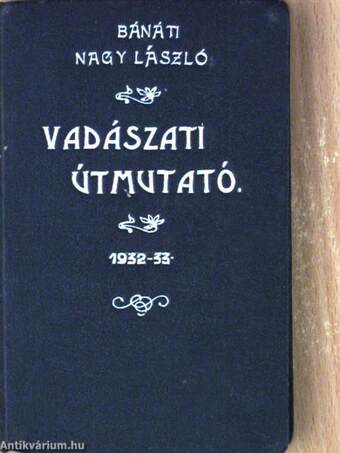 Vadászati Útmutató 1932-33.