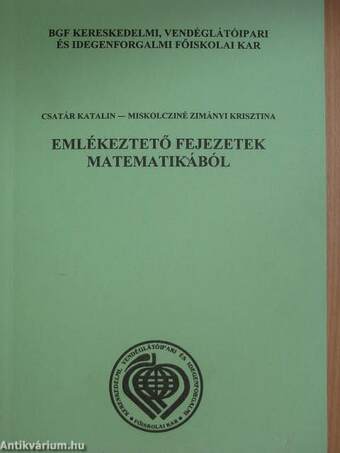 Emlékeztető fejezetek matematikából