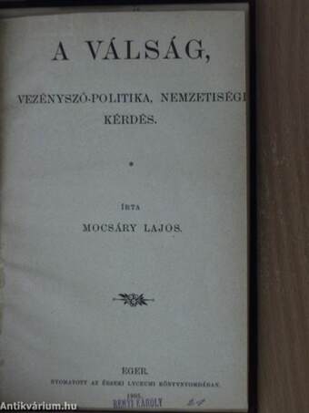 Délibábok hőse/A válság, vezényszó-politika, nemzetiségi kérdés