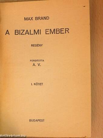 A bizalmi ember I-II.