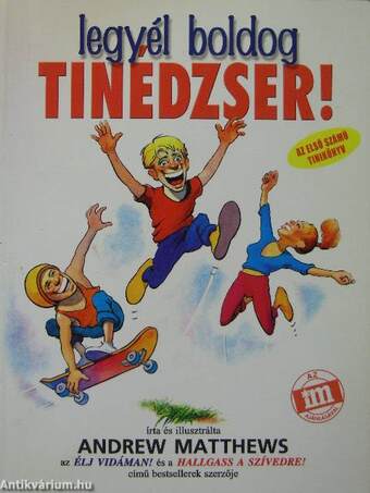 Legyél boldog tinédzser!