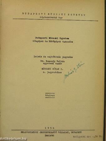 Műszaki hőtan I./Műszaki hőtan II./Útmutató műszaki hőtanból/Leírás és sajtóhibák jegyzéke Dr. Komondy Zoltán egyetemi tanár Műszaki hőtan I. c. jegyzetéhez/Leírási és sajtóhibák jegyzéke dr. Komondy Zoltán Műszaki hőtan II. c. jegyzetéhez