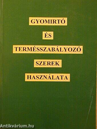 Gyomirtó és termésszabályozó szerek használata