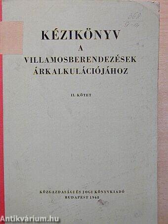 Kézikönyv a villamosberendezések árkalkulációjához I-II.