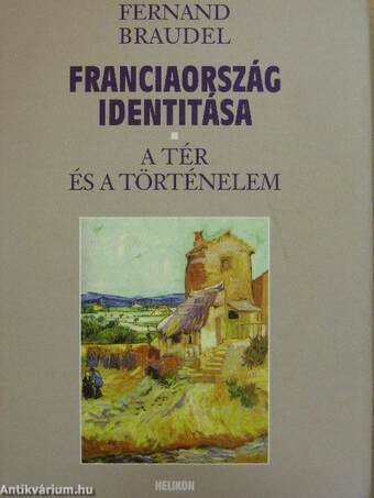 Franciaország identitása I-II.