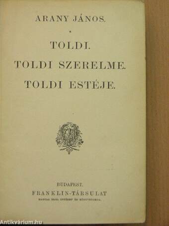 Toldi/Toldi szerelme/Toldi estéje