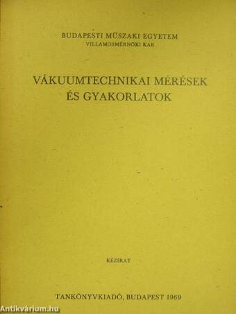 Vákuumtechnikai mérések és gyakorlatok