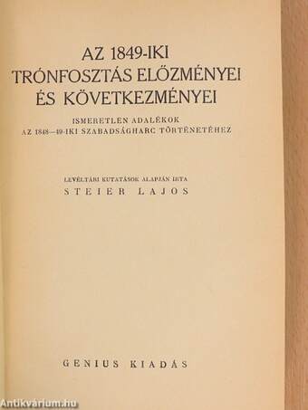 Az 1849-iki trónfosztás előzményei és következményei