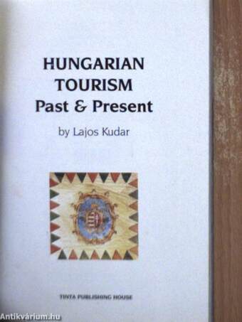 Hungarian Tourism - Past & Present