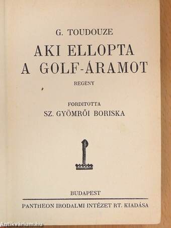 Aki ellopta a Golf-áramot