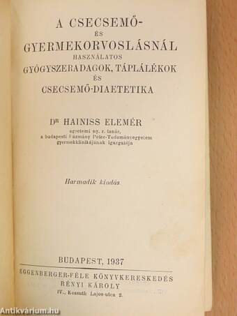 A csecsemő- és gyermekorvoslásnál használatos gyógyszeradagok, táplálékok és csecsemő-diaetetika