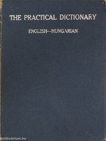 The practical dictionary I.