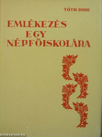 Emlékezés egy népfőiskolára (1942-82)