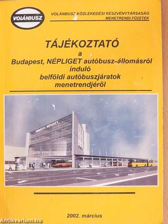 Tájékoztató a Budapest, NÉPLIGET autóbusz-állomásról induló belföldi autóbuszjáratok menetrendjéről