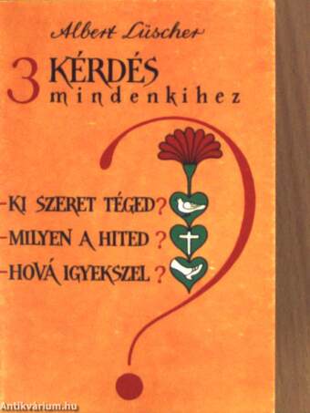 3 kérdés mindenkihez