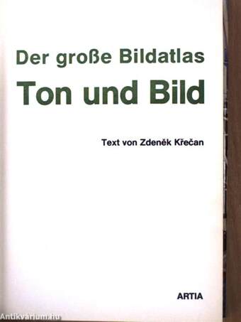 Der große Bildatlas Ton und Bild