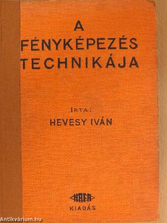 A fényképezés technikája I-II.